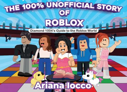 The 100% Unofficial Story of Roblox!