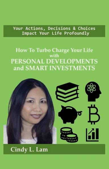 How To Turbo Charge Your Life with Personal Developments and Smart Investments