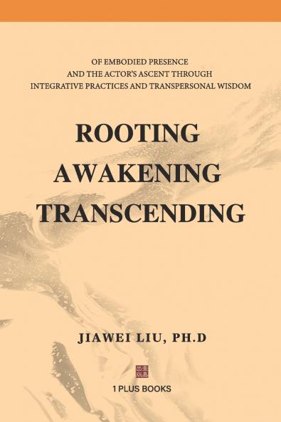 Rooting Awakening Transcending