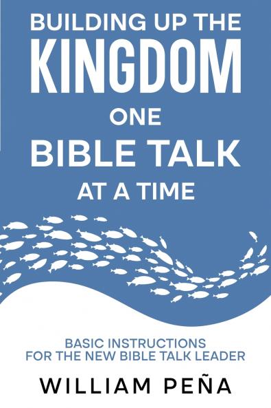 Building Up The Kingdom One Bible Talk At A Time