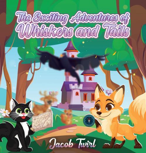 EXCITING ADVENTURES OF WHISKERS AND TAILS