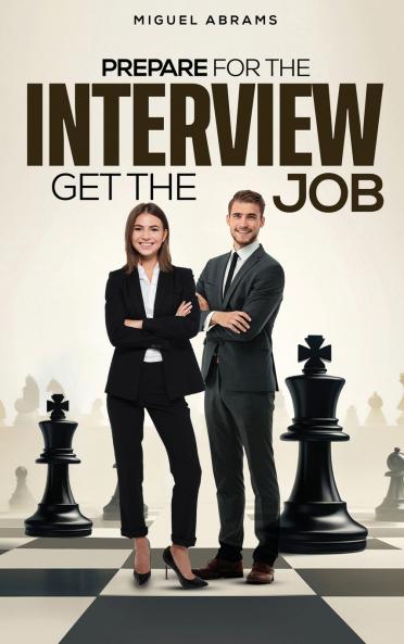 Prepare for the Interview - Get the Job