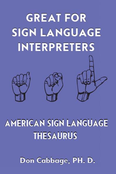 Great For Sign Language Interpreters American Sign Language Thesaurus