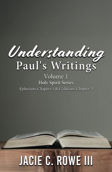 Understanding Paul's Writings Vol.1