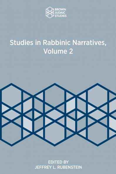 Studies in Rabbinic Narratives Volume 2