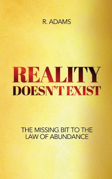 REALITY DOESN'T EXIST