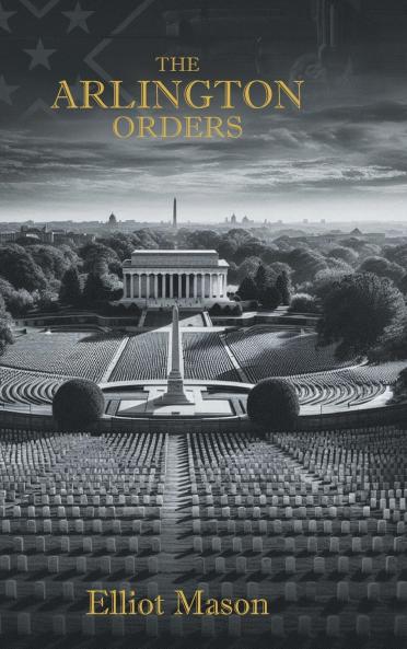 The Arlington Orders