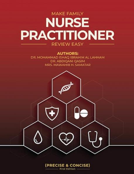 Make Family Nurse Practitioner Review Easy (Precise and  Concise) First Edition