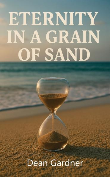 Eternity In a Grain of Sand