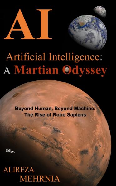 ARTIFICIAL INTELLIGENCE - A MARTIAN ODYSSEY