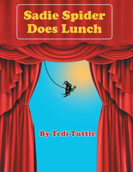Sadie Spider Does Lunch