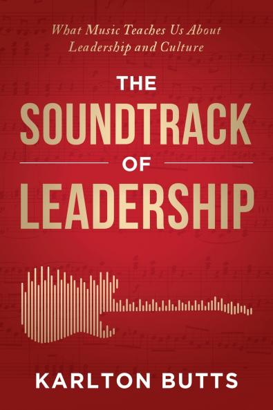THE SOUNDTRACK OF LEADERSHIP