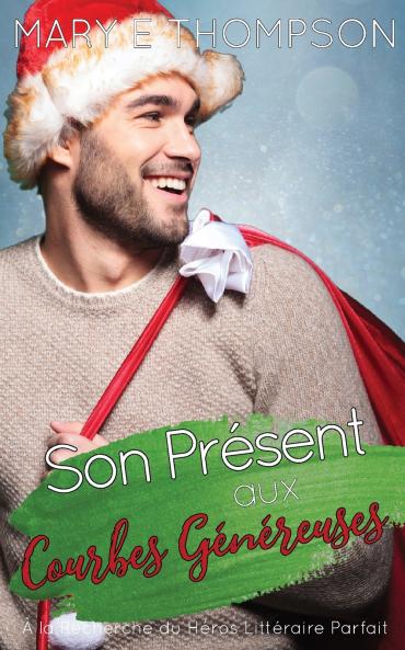 Son Présent aux Courbes Généreuses