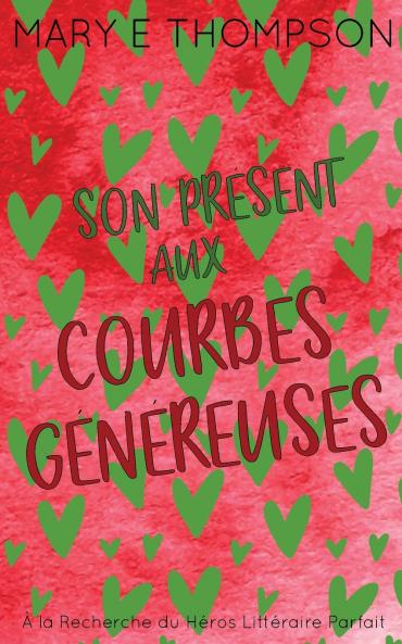 Son Présent aux Courbes Généreuses