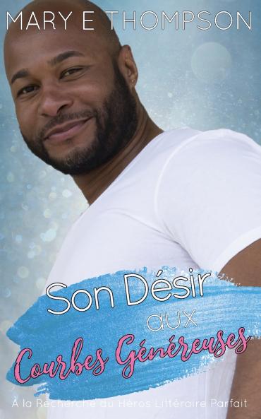 Son Désir aux Courbes Généreuses