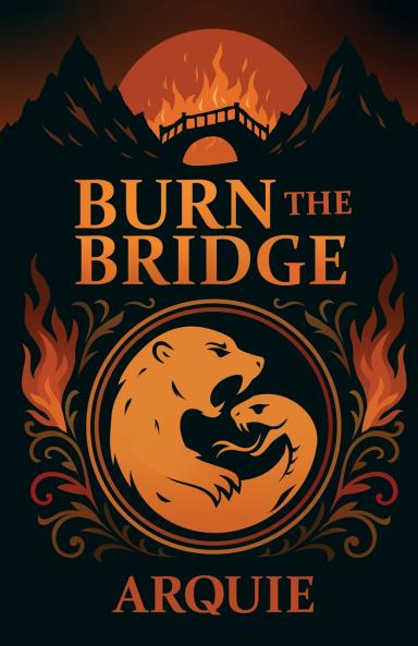 Burn the Bridge
