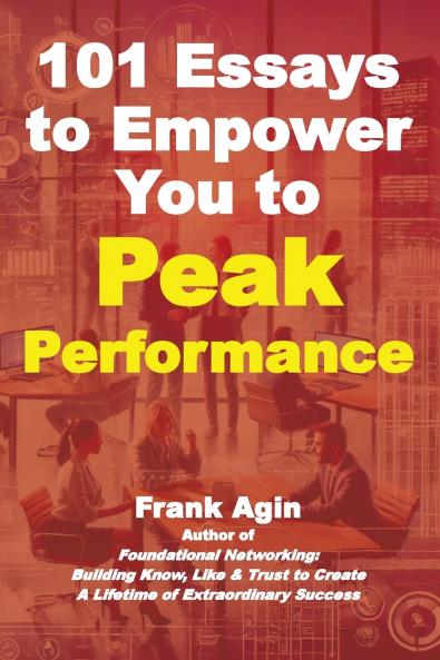 101 Essays to Empower You to Peak Performance
