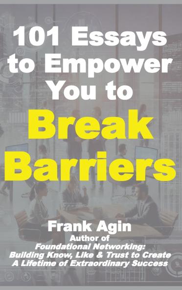 101 Essays to Empower You to Break Barriers
