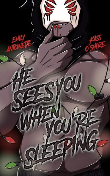 He Sees You When You're Sleeping