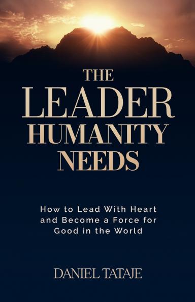 The Leader Humanity Needs
