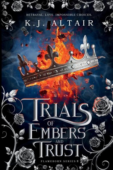 Trials of Embers and Trust