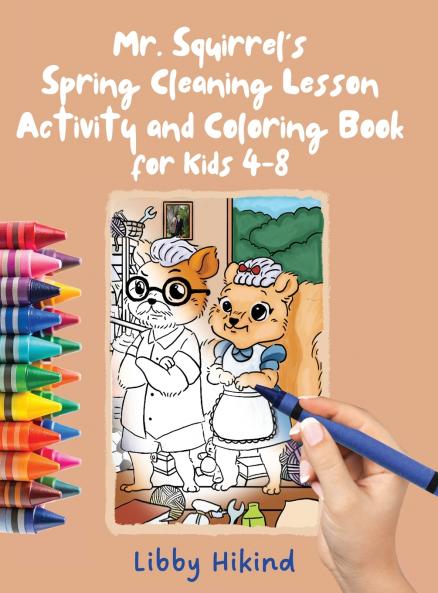 Mr. Squirrel's Spring Cleaning Lesson