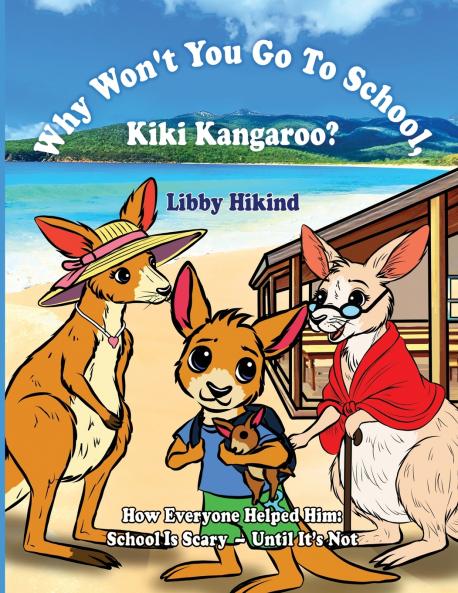 Why Won't You to Go to School Kiki Kangaroo?