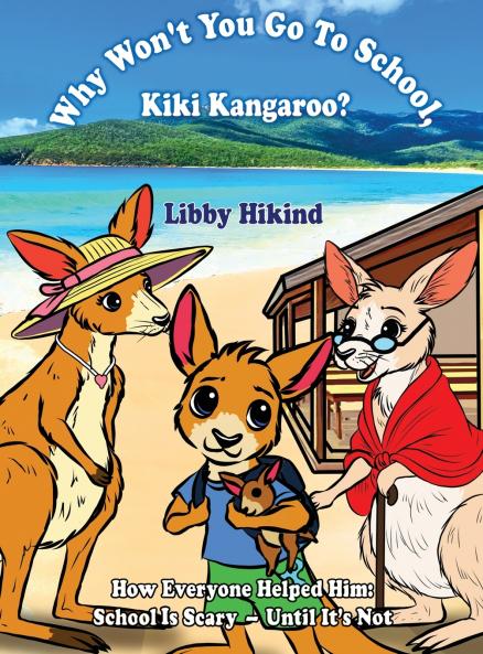 Why Won't You to Go to School Kiki Kangaroo?