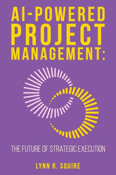 AI Powered Project Management The Future of Strategic Execution