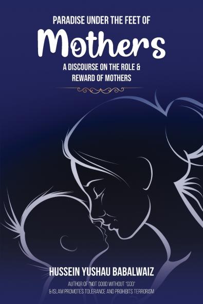 Paradise under the Feet of Mothers