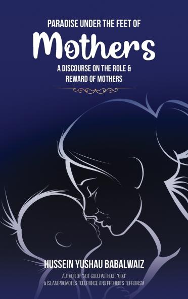 Paradise under the Feet of Mothers