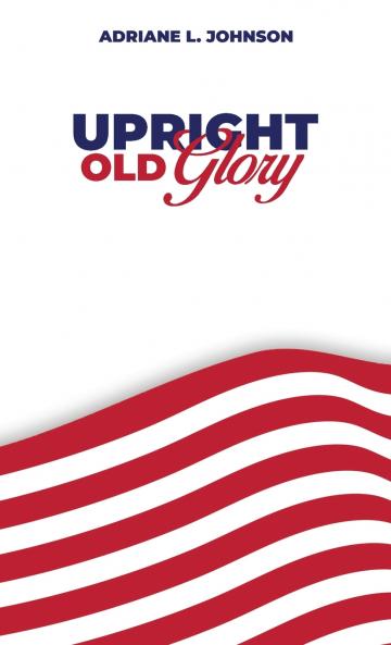 Upright Old Glory