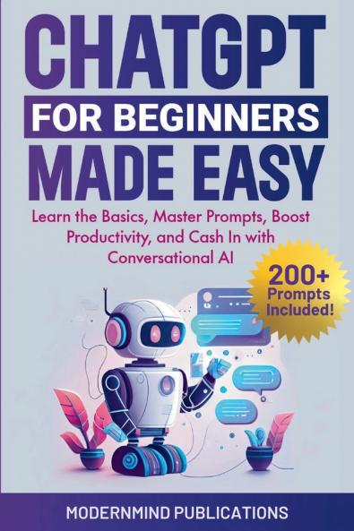 ChatGPT for Beginners Made Easy