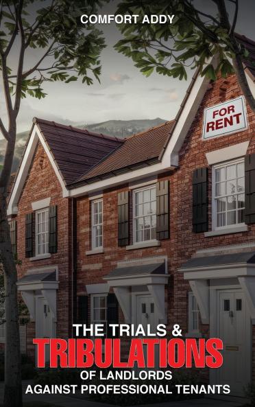 The Trials and Tribulations of Landlords Against Professional Tenants