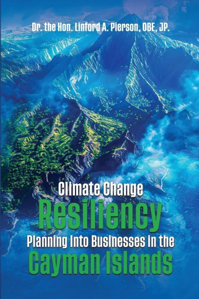 Climate Change Resiliency Planning Into Businesses in the Cayman Islands