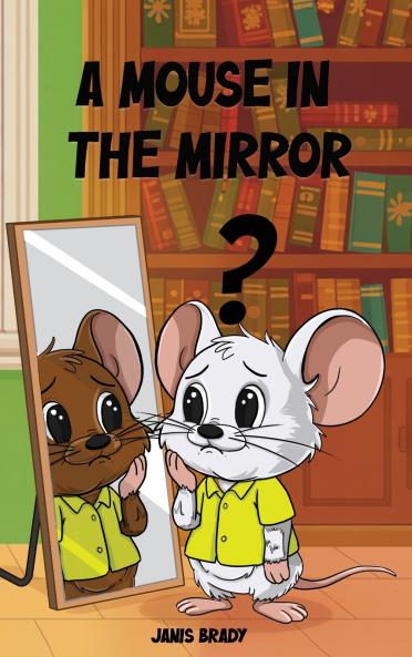A Mouse in the Mirror
