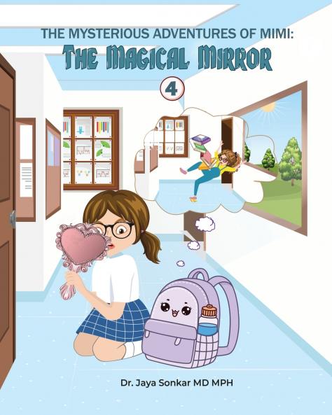 The Mysterious Adventures of Mimi The Magical Mirror