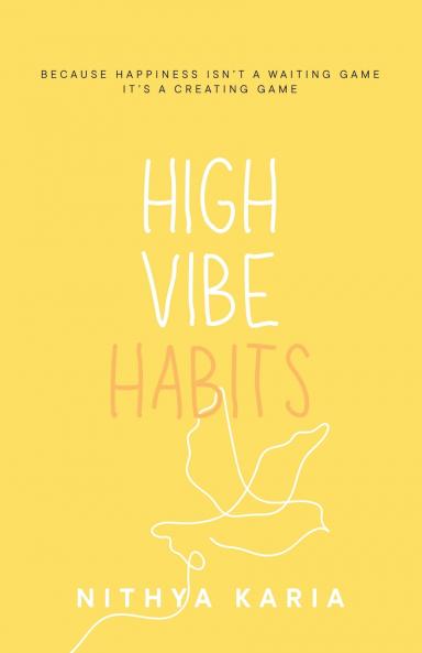 High Vibe Habits