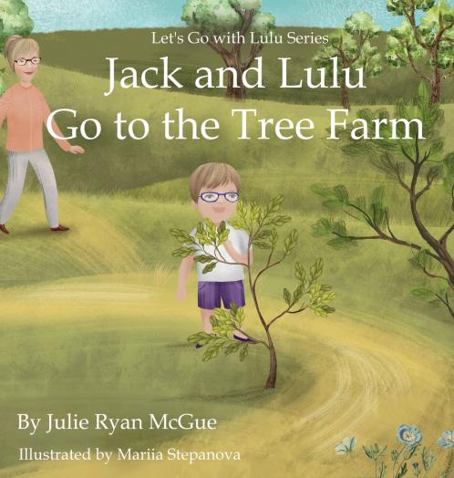 Jack and Lulu Go to the Tree Farm