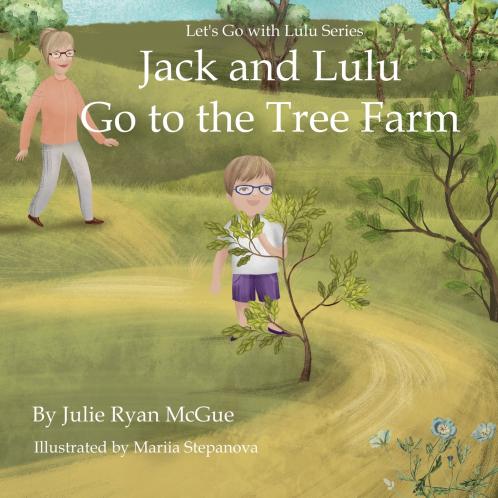 Jack and Lulu Go to the Tree Farm
