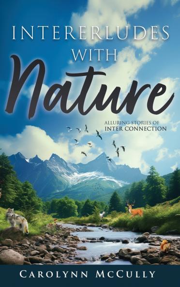 Interludes With Nature