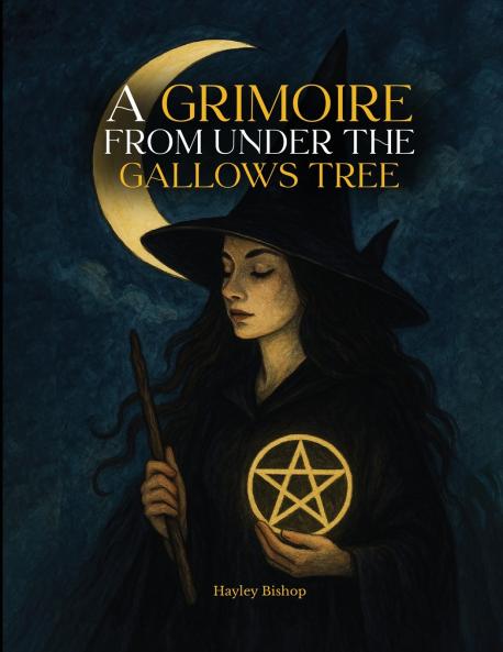 A Grimoire From Under The Gallows Tree