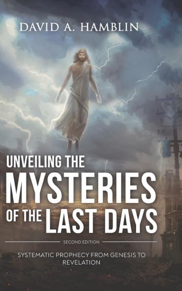 Unveiling the Mysteries of the Last Days