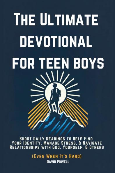 The Ultimate Devotional for Teen Boys