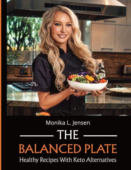 The Balanced Plate - Healthy Recipes With Keto Alternatives