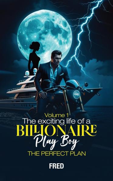 The Wild Adventures of Brad the Billionaire Playboy