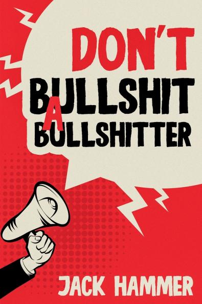 Don't Bullshit a Bullshitter