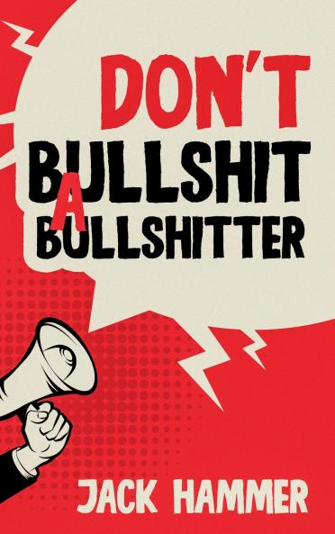 Don't Bullshit a Bullshitter