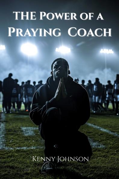 The Power of a Praying Coach