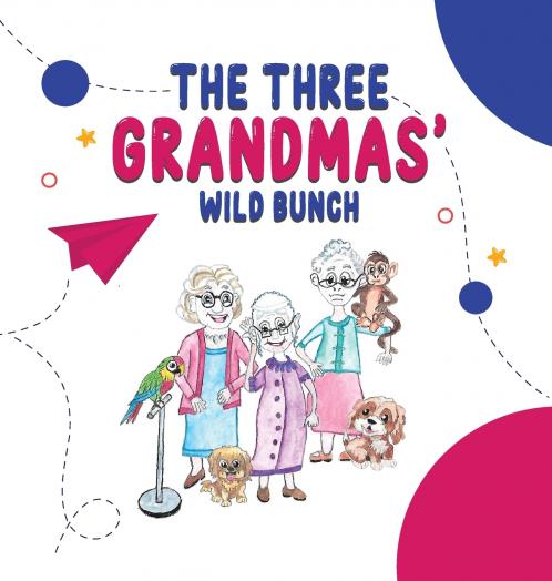 The Three Grandmas' Wild Bunch
